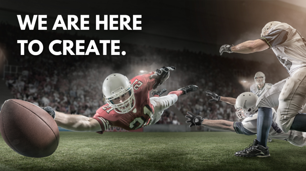 We are here to create